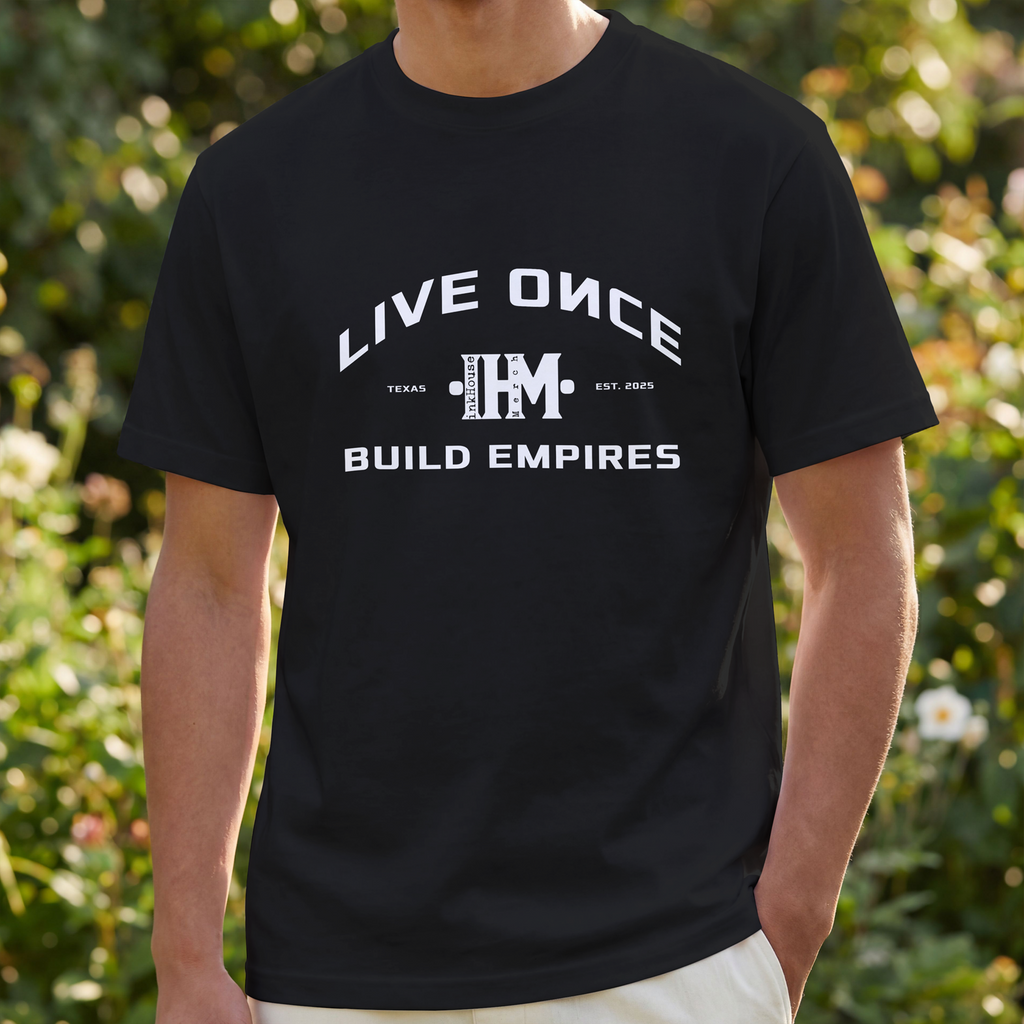 iMH Live Once Build Empires Tee - black graphic tee with LIVE ONCE BUILD EMPIRES print and inkHouse Merch badge